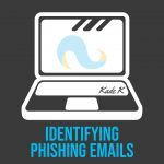 NCS Tech Tips Blog Posts, Identifying Phishing Emails