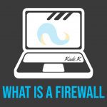 NCS Tech TIp Blog Post, What Is A Firewall