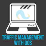 NCS Tech TIp Blog Post, Traffic Management with QOS